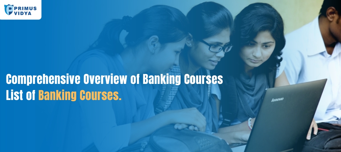 Comprehensive Overview of Banking Courses List of Banking Courses